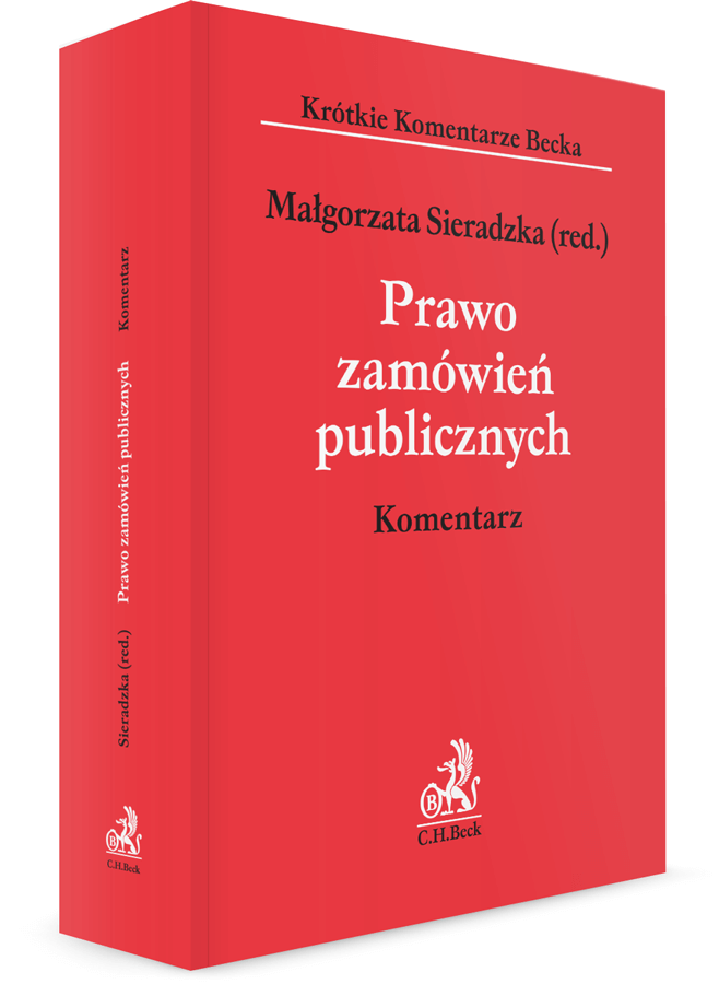 Prawo Zamowien Publicznych Komentarz 2018 Malgorzata Sieradzka Ksiegarnia Beck Pl