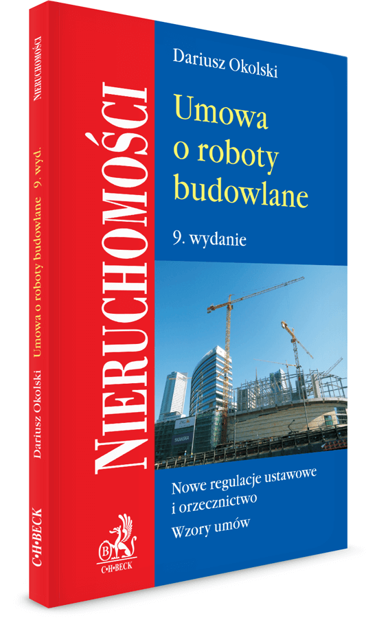 Umowa O Roboty Budowlane Wydanie 9 2018 Dariusz Okolski Ksiegarnia Beck Pl