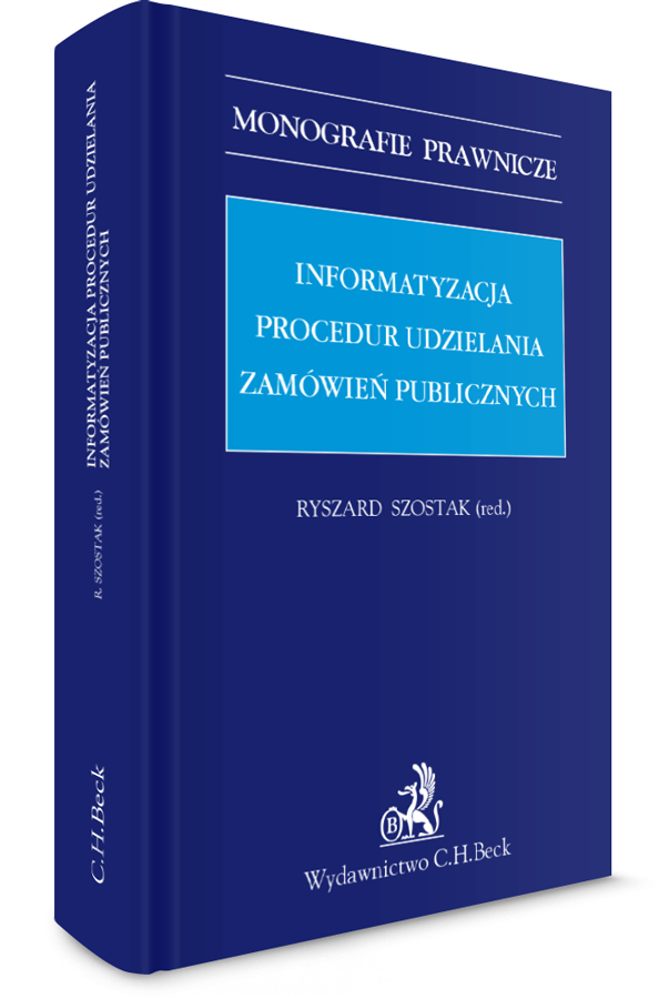 Informatyzacja Procedur Udzielania Zamowien Publicznych 2019 Ryszard Szostak Prof Uek Ksiegarnia Beck Pl